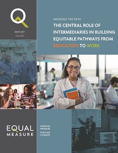 Cover page for "Mending the Path: The Central Role of Intermediaries in Building Equitable Pathways from Education to Work"
