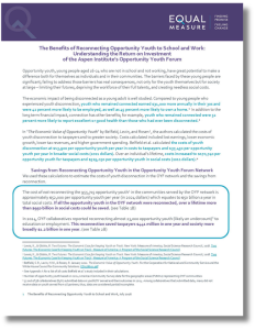 The Benefits of Reconnecting Opportunity Youth to School and Work: Understanding the Return on Investment of the Aspen Institute’s Opportunity Youth Forum